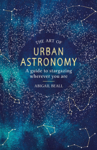 Cover image: The Art of Urban Astronomy 9781409192855