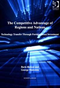 Omslagafbeelding: The Competitive Advantage of Regions and Nations: Technology Transfer Through Foreign Direct Investment 9781409402381