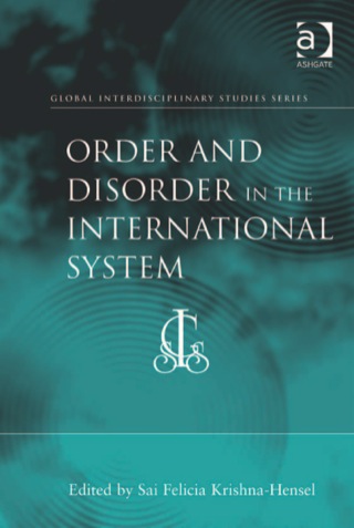 Cover image: Order and Disorder in the International System 9781409405054