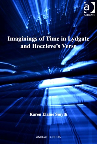Cover image: Imaginings of Time in Lydgate and Hoccleve's Verse 9781409406310