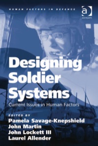 表紙画像: Designing Soldier Systems: Current Issues in Human Factors 9781409407775