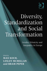 Titelbild: Diversity, Standardization and Social Transformation: Gender, Ethnicity and Inequality in Europe 9781409411253