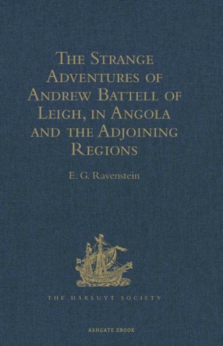 Omslagafbeelding: The Strange Adventures of Andrew Battell of Leigh, in Angola and the Adjoining Regions 6th edition 9781409413738