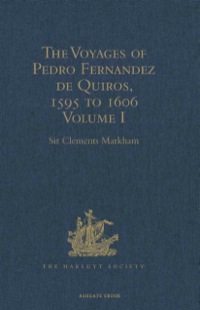Cover image: The Voyages of Pedro Fernandez de Quiros, 1595 to 1606 14th edition 9781409413813