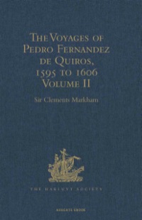 Cover image: The Voyages of Pedro Fernandez de Quiros, 1595 to 1606 15th edition 9781409413820