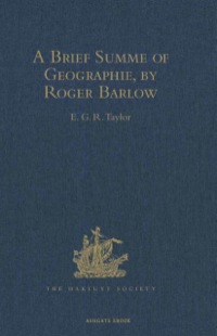 Imagen de portada: A Brief Summe of Geographie, by Roger Barlow 9781409414360