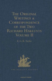 Cover image: The Original Writings and Correspondence of the Two Richard Hakluyts 9781409414445