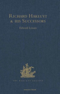 Omslagafbeelding: Richard Hakluyt and his Successors 9781409414599