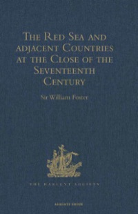 Cover image: The Red Sea and Adjacent Countries at the Close of the Seventeenth Century 9781409414667