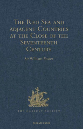 Cover image: The Red Sea and Adjacent Countries at the Close of the Seventeenth Century 9781409414667