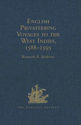 Imagen de portada: English Privateering Voyages to the West Indies, 1588-1595 9781409414773