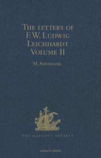 صورة الغلاف: The Letters of F.W. Ludwig Leichhardt 9781409415008