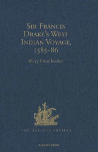 Cover image: Sir Francis Drake's West Indian Voyage, 1585-86 9780904180015
