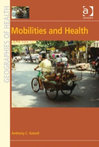 表紙画像: Mobilities and Health 9781409419921