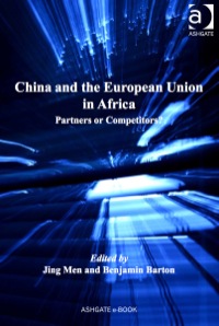 Omslagafbeelding: China and the European Union in Africa: Partners or Competitors? 9781409420477