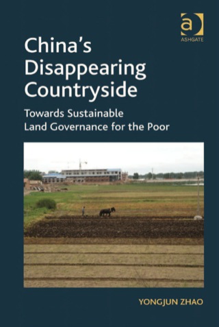 Imagen de portada: China's Disappearing Countryside: Towards Sustainable Land Governance for the Poor 9781409428213