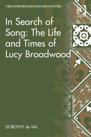 Cover image: In Search of Song: The Life and Times of Lucy Broadwood 9780754654087
