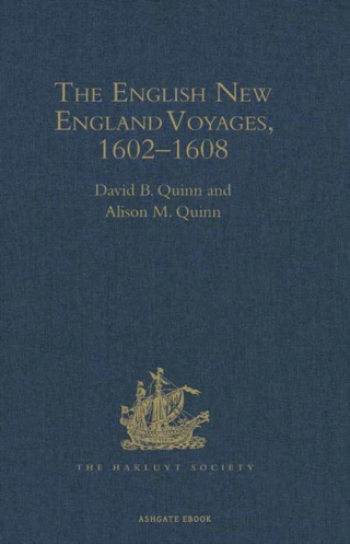 Cover image: The English New England Voyages, 1602–1608 9780904180145