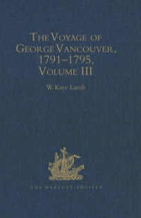 Cover image: The Voyage of George Vancouver, 1791–1795 9780904180190