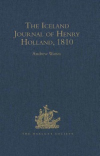 Imagen de portada: The Iceland Journal of Henry Holland, 1810 9780904180220