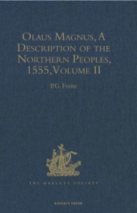 表紙画像: Olaus Magnus, A Description of the Northern Peoples, 1555 9780904180589