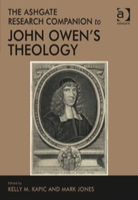 表紙画像: The Ashgate Research Companion to John Owen's Theology 9781472466969