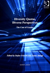 表紙画像: Diversity Quotas, Diverse Perspectives: The Case of Gender 9781409436195