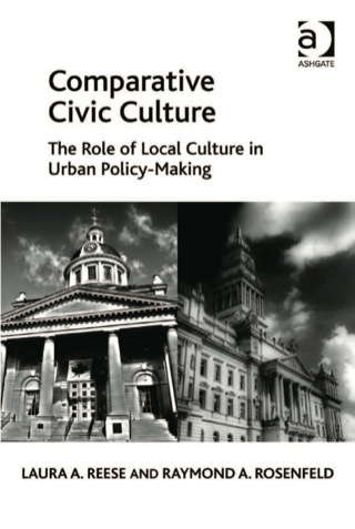 Imagen de portada: Comparative Civic Culture: The Role of Local Culture in Urban Policy-Making 9781409436546