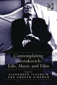 表紙画像: Contemplating Shostakovich: Life, Music and Film 9781409439370