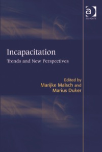 صورة الغلاف: Incapacitation: Trends and New Perspectives 9781409439950
