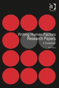 Cover image: Writing Human Factors Research Papers: A Guidebook 9781409439998