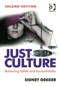 Cover image: Just Culture: Balancing Safety and Accountability 2nd edition 9781409440604