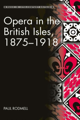 Imagen de portada: Opera in the British Isles, 1875–1918 9781409441625