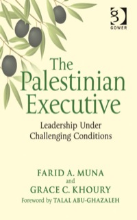 Imagen de portada: The Palestinian Executive: Leadership Under Challenging Conditions 9781409445951