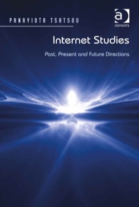 Cover image: Internet Studies: Past, Present and Future Directions 9781409446415