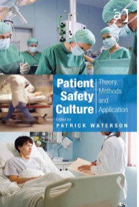 Cover image: Patient Safety Culture: Theory, Methods and Application 9781409448143