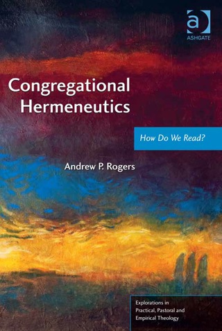 Cover image: Congregational Hermeneutics: How Do We Read? 9781409449881