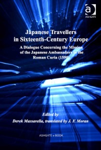 Imagen de portada: Japanese Travellers in Sixteenth-Century Europe 9781908145031
