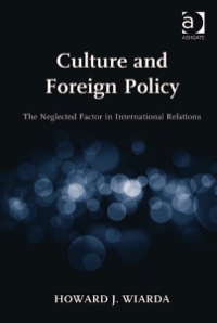Omslagafbeelding: Culture and Foreign Policy: The Neglected Factor in International Relations 9781409453291