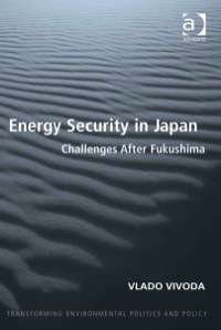 Titelbild: Energy Security in Japan: Challenges After Fukushima 9781409455301