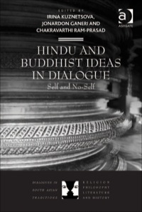Cover image: Hindu and Buddhist Ideas in Dialogue: Self and No-Self 9781409443544