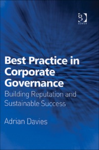 Cover image: Best Practice in Corporate Governance: Building Reputation and Sustainable Success 9780566086441