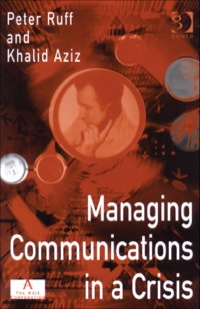 表紙画像: Managing Communications in a Crisis 9780566082948