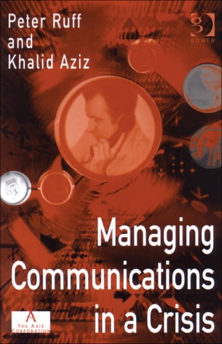 Cover image: Managing Communications in a Crisis 9780566082948