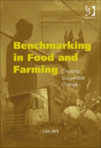 Cover image: Benchmarking in Food and Farming: Creating Sustainable Change 9780566088353