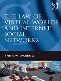 Cover image: The Law of Virtual Worlds and Internet Social Networks 9780566088506