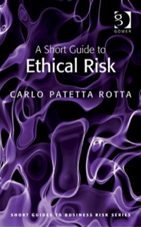 Omslagafbeelding: A Short Guide to Ethical Risk 9780566091728