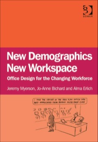 Cover image: New Demographics New Workspace: Office Design for the Changing Workforce 9780566088544