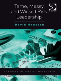 Cover image: Tame, Messy and Wicked Risk Leadership 9780566092428