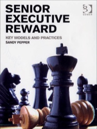Cover image: Senior Executive Reward: Key Models and Practices 9780566087332